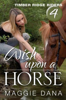 Wish Upon a Horse by Maggie Dana