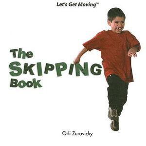 The Skipping Book: Avanzar a Saltitos by Orli Zuravicky