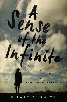 A Sense of the Infinite by Hilary T. Smith