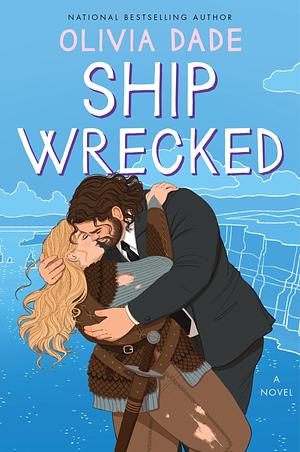 Ship Wrecked by Olivia Dade
