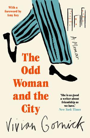 The Odd Woman and the City by Vivian Gornick