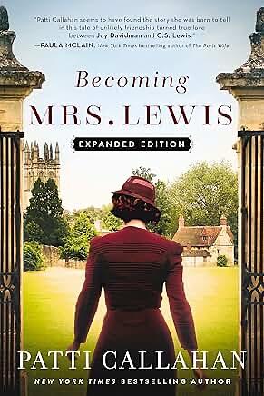 Becoming Mrs. Lewis by Patti Callahan