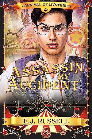Assassin by Accident by E.J. Russell