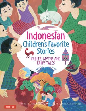 Indonesian Children's Favorite Stories: Fables, Myths and Fairy Tales by Joan Suyenaga