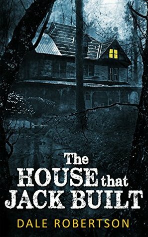 The House that Jack Built by Dale Robertson