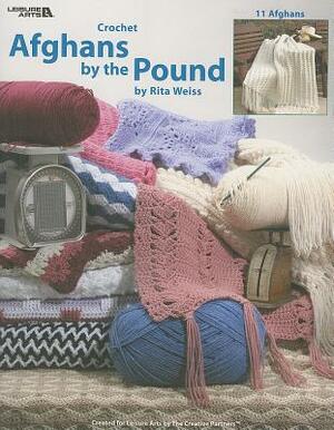 Afghans by the Pound: Crochet, 11 Afghans by Rita Weiss