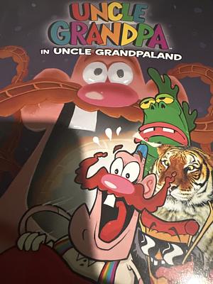 In Uncle Grandpaland by Peter Browngardt