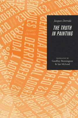 The Truth in Painting by Jacques Derrida