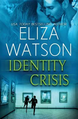 Identity Crisis by Eliza Watson