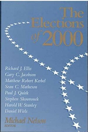 Elections Of 2000 Paperback Edition by Michael Nelson