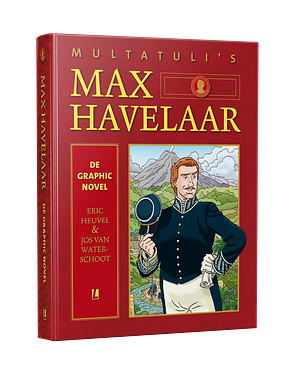 Multatuli's Max Havelaar de graphic novel by Jos van Waterschoot