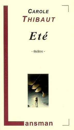 Eté by Carole Thibaut