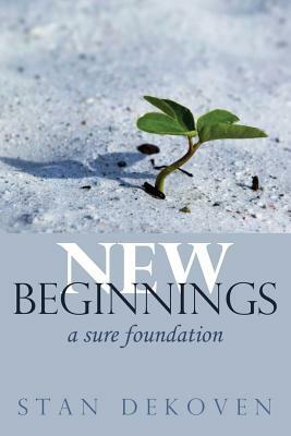 New Beginnings by Stan Dekoven