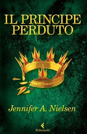Il principe perduto by Jennifer A. Nielsen, Riccardo Cravero