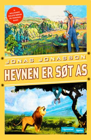 Hevnen er søt AS by Jonas Jonasson