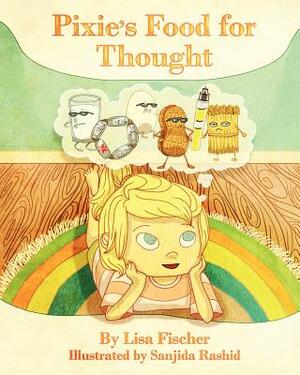 Pixie's Food for Thought by Lisa Fischer