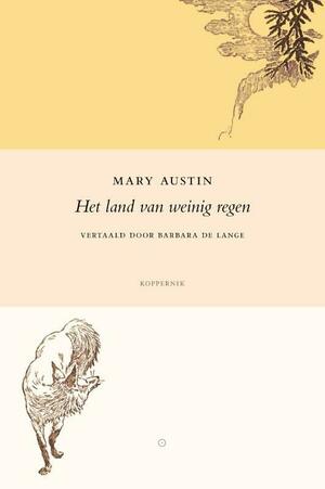 Het land van weinig regen by Mary Hunter Austin