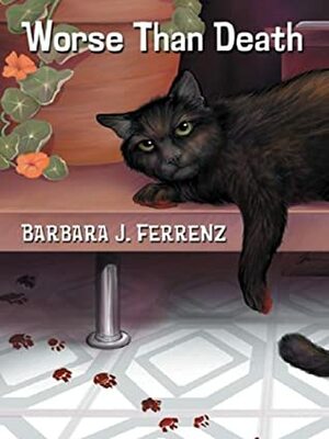 Worse Than Death by Barbara J. Ferrenz