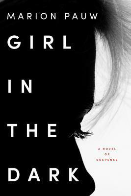 Girl in the Dark by Marion Pauw