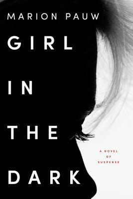 Girl in the Dark by Hester Velmans, Marion Pauw