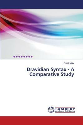Dravidian Syntax - A Comparative Study by Mary Rose
