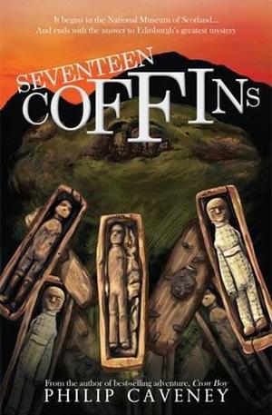 Seventeen Coffins by Philip Caveney