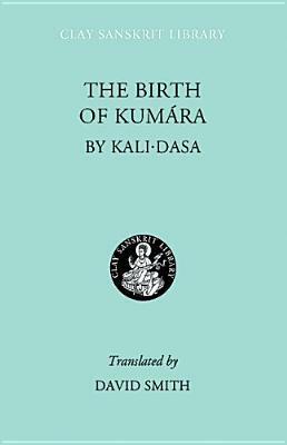 The Birth of Kumara by Kālidāsa, David Smith