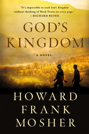 God's Kingdom by Howard Frank Mosher