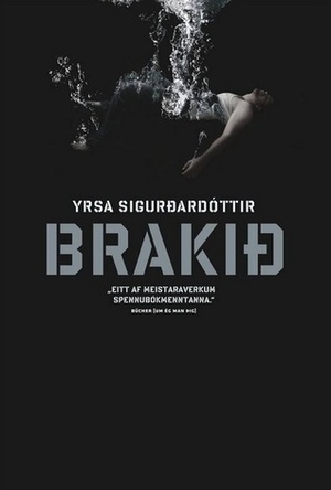 Brakið by Yrsa Sigurðardóttir