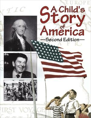 A Child's Story of America by Michael J. McHugh, Charles R. Morris