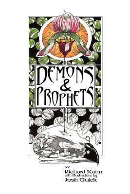 Demons and Prophets by Josh Quick, Richard Kahn