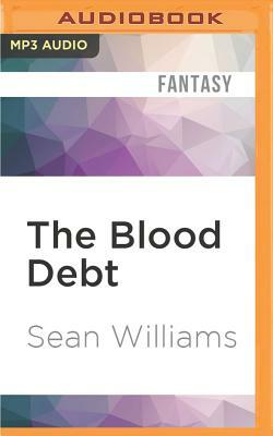 The Blood Debt by Sean Williams