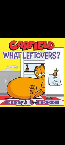 Garfield What Leftovers?: His 71st Book by Jim Davis