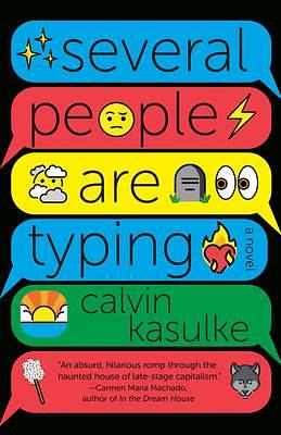 Several People Are Typing: A GMA Book Club Pick by Calvin Kasulke, Calvin Kasulke