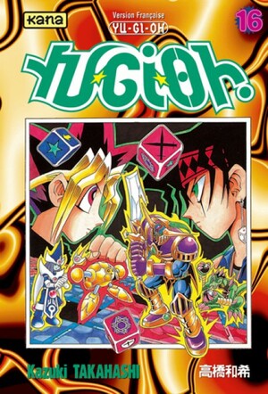 Yu-Gi-Oh ! Tome 16 by Kazuki Takahashi