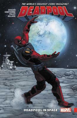 Deadpool: World's Greatest Vol. 9: Deadpool in Space by 