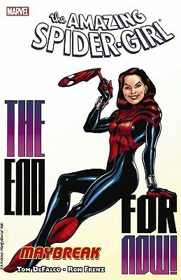 Amazing Spider-Girl, Volume 5: Maybreak by Tom DeFalco, Ron Frenz