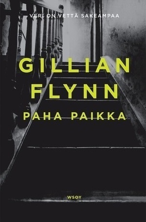 Paha paikka by Gillian Flynn