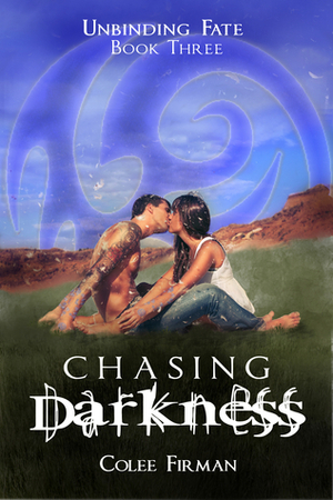 Chasing Darkness by Colee Firman