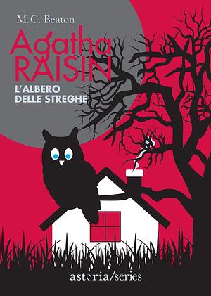 L'albero delle streghe by M.C. Beaton, Marina Morpurgo