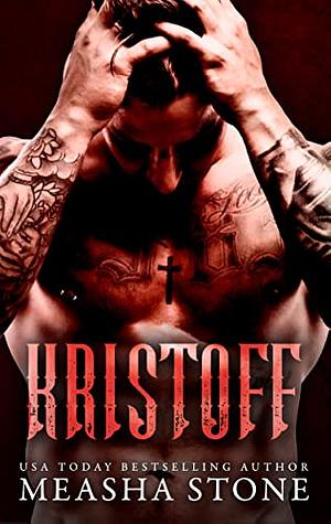 Kristoff: A Dark Captive Romance by Measha Stone
