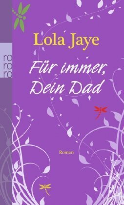 Für immer, Dein Dad by Karolina Fell, Lola Jaye