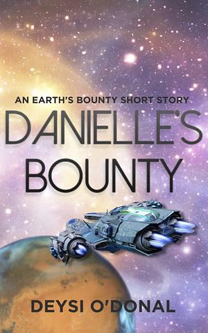 Danielle's Bounty by Deysi O'Donal