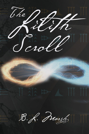 The Lilith Scroll by B.L. Marsh