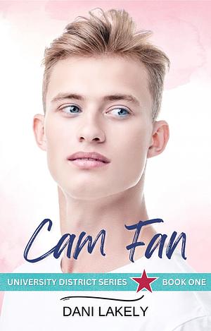 Cam Fan by Dani Lakely