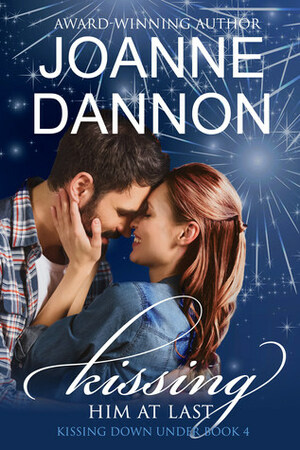 Kissing Him at Last by Joanne Dannon