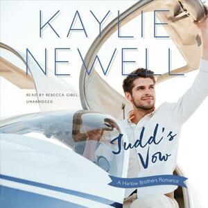 Judd's Vow: A Harlow Brothers Romance by Kaylie Newell