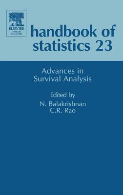 Advances in Survival Analysis, Volume 23 by Narayanaswamy Balakrishnan, C. R. Rao