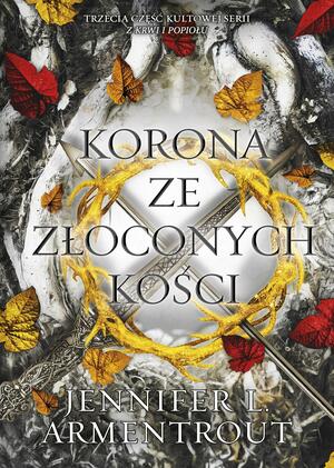 Korona ze złoconych kości by Jennifer L. Armentrout