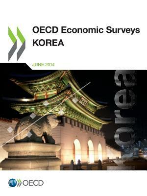 OECD Economic Surveys: Korea 2014 by OECD